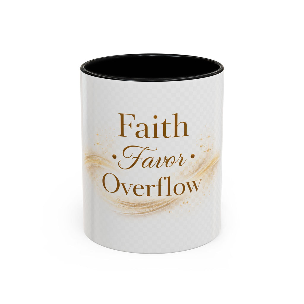 Copy of Faith Favor Overflow Ceramic Coffee Mug – Inspirational Christian Accent Mug