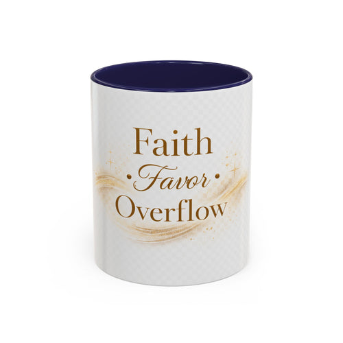 Copy of Faith Favor Overflow Ceramic Coffee Mug – Inspirational Christian Accent Mug